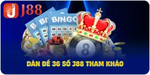 Dàn Đề 36 Số J88 tham khảo