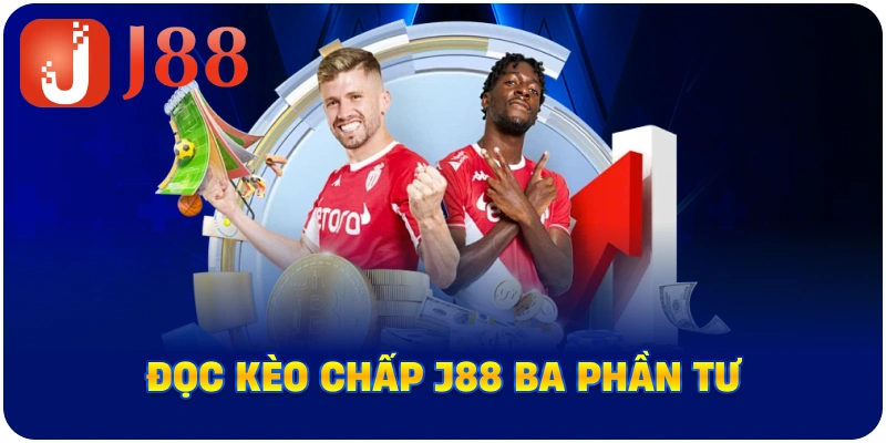 Đọc kèo chấp J88 ba phần tư