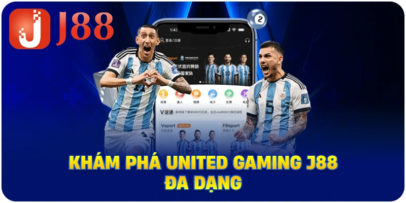 Khám phá United Gaming J88 đa dạng