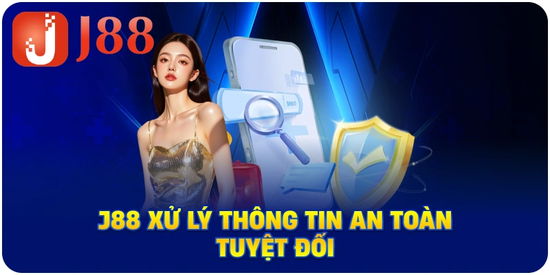 J88 xử lý thông tin an toàn tuyệt đối