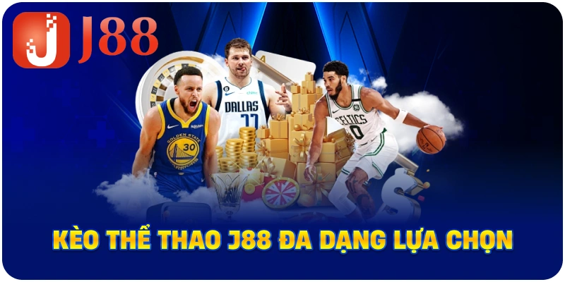 Kèo thể thao J88 đa dạng lựa chọn