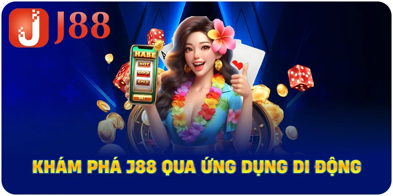 Khám phá J88 qua ứng dụng di động