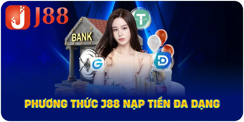Phương thức J88 nạp tiền đa dạng