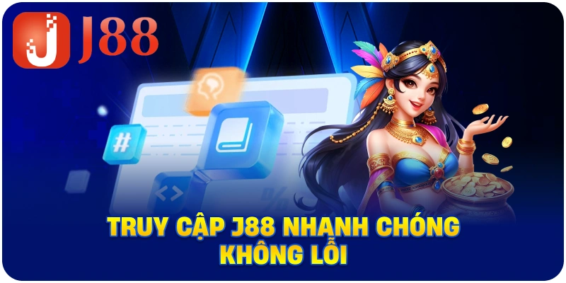 Truy cập J88 đúng cách giúp quản lý tài khoản thuận tiện hơn