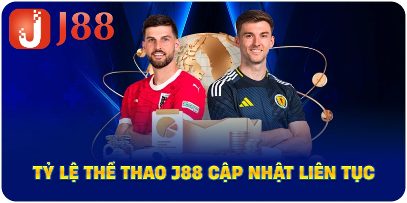 Tỷ lệ thể thao J88 cập nhật liên tục